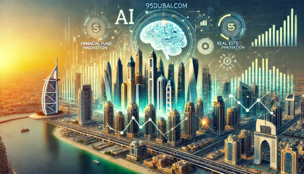 Dubai’s Financial Growth, AI Innovation, and Real Estate Boom: 2024 Visual Insight - 95dubai.com